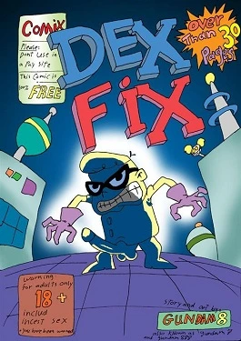 Dex Fix – Dexter’s Laboratory  X