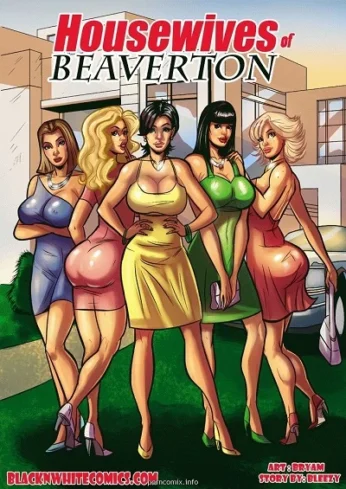 Housewives of Beaverton- BNW
