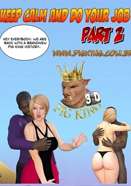 Pig King- Keep Calm and do Your Job 2