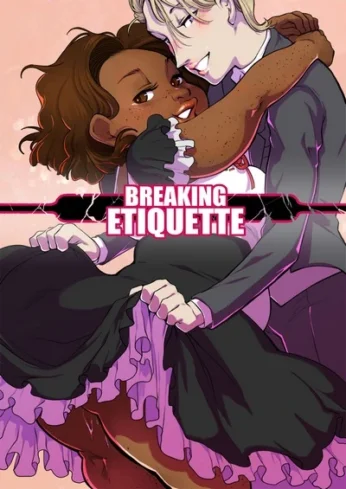 Breaking Etiquette -Dsan