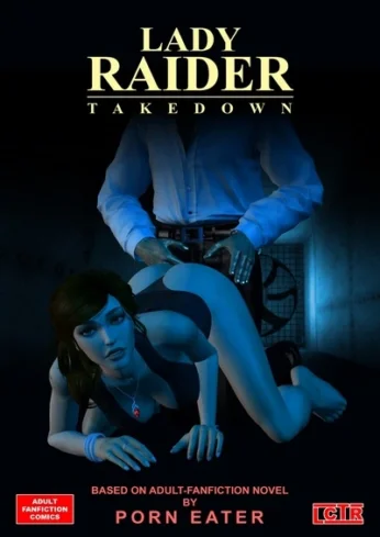 Lady Raider – Takedown (Porn Eater)