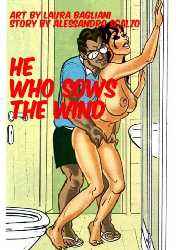 He Who Sows The Wind- Laura Bagliani