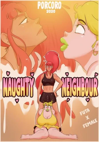Naughty Neighbour- Porcoro