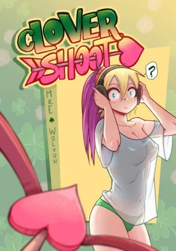 Clover Shoot- Mr.E