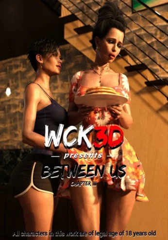 Between Us – Chapter 3 [WCK3D]