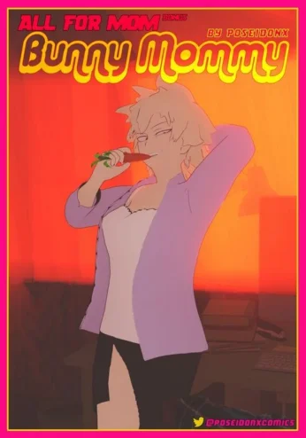 All for Mom – Bunny Mommy [PoseidonX]