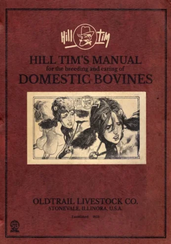 Hill Tim’s Manual for Breeding and Caring of Domestic Bovines