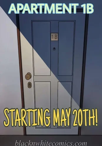 BlacknWhitecomics – APARTMENT 1B – Starting May 20 TH!