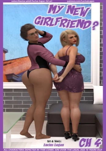 My New Girlfriend 4 [Lucius Logan]