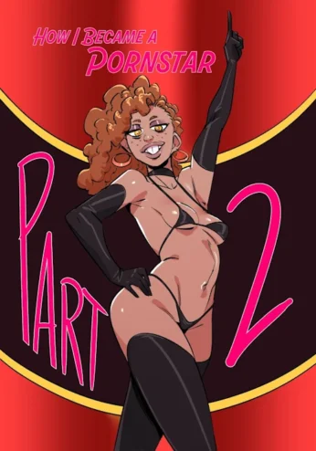 How I Became A Porn Star – Chapter 2 [Dsan]