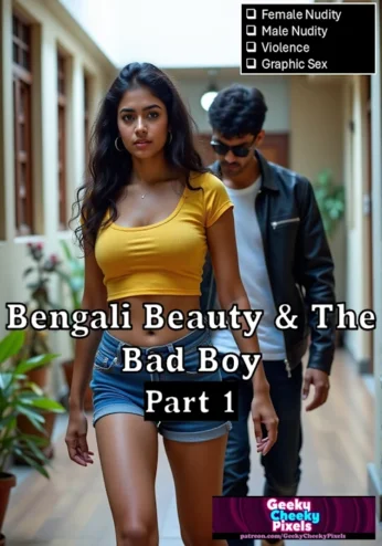 GeekyCheekyPixels – Bengali Beauty And The Bad Boy