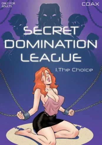 Secret Domination League 1- The Choice by Coax